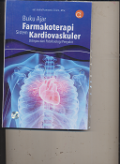 Buku ajar farmakoterapi sistem kardiovaskular Ditinjau Dari Patofisiologi Penyakit