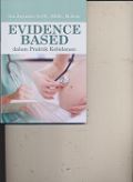 Evidence Based dalam praktik Kebidanan