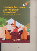 Keluarga Berencana & Kesehatan Reproduksi
