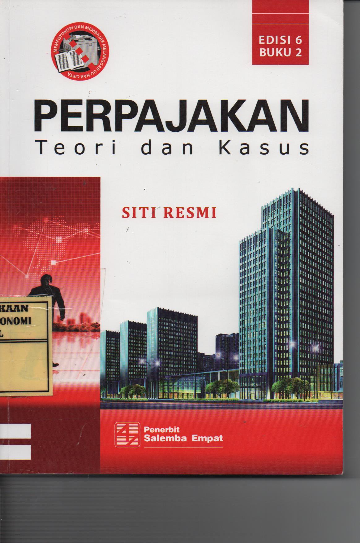 Perpajakan : Teori dan Kasus Edisi 6 Buku 2