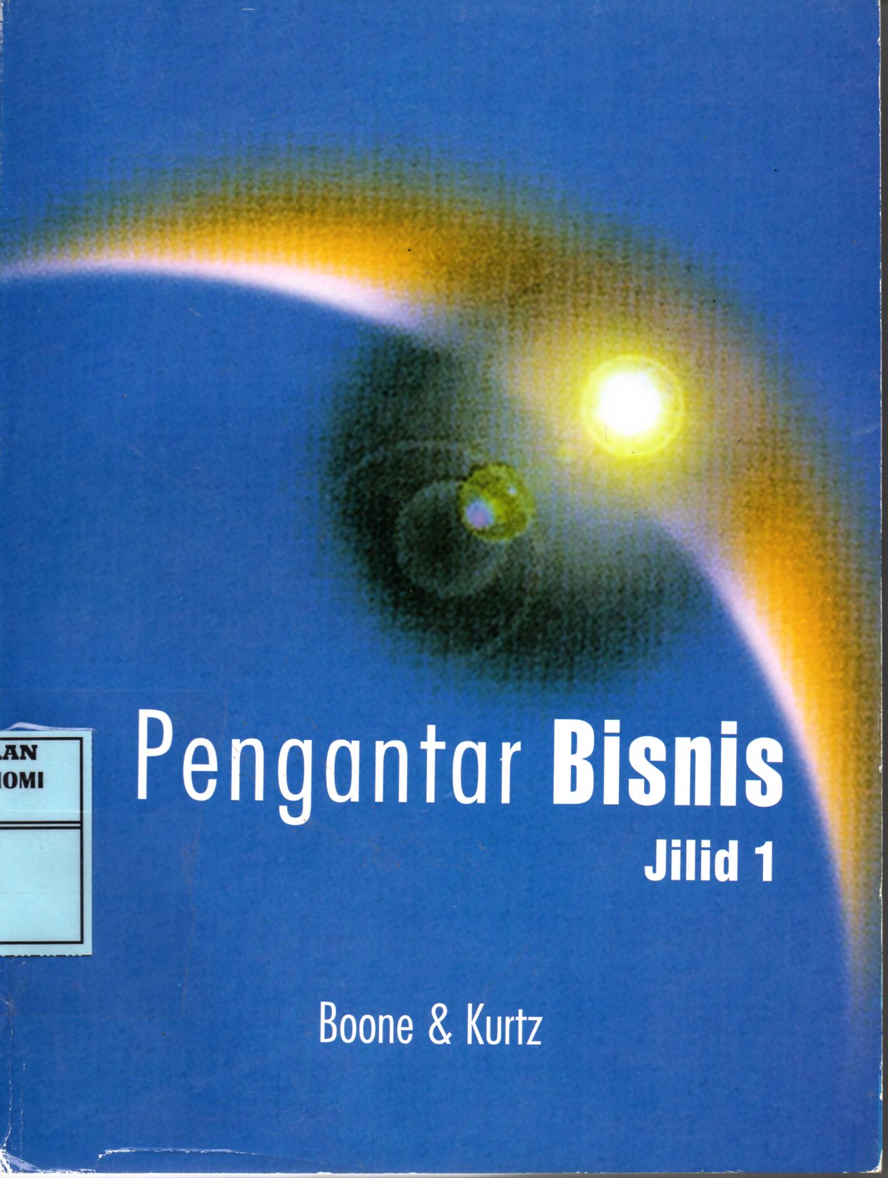 Pengantar Bisnis , Jilid 1