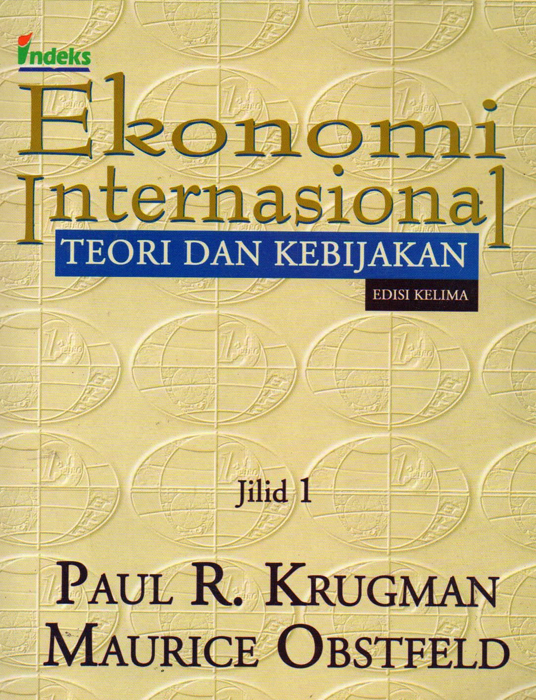 Ekonomi Internasional : Teori dan Kebijakan Buku 1 Edisi Kelima