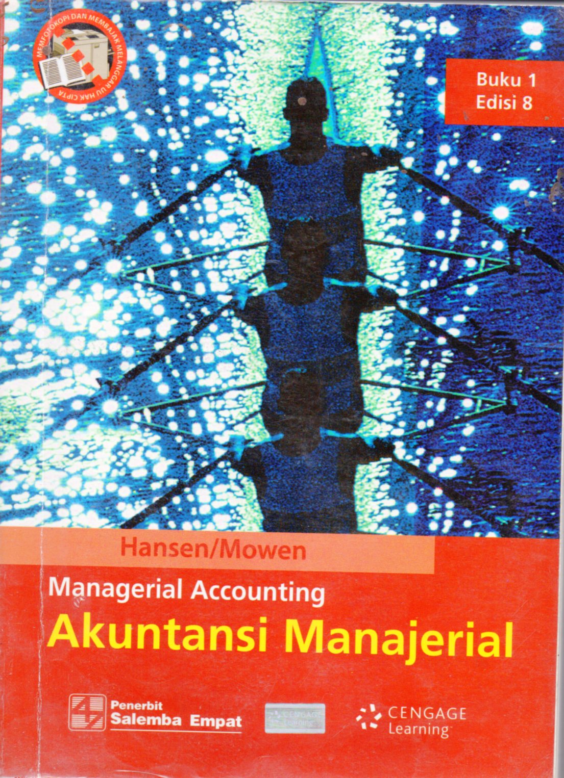 MANAGERIAL ACCOUNTING Akuntansi Manajerial  Buku 1 Edisi 8